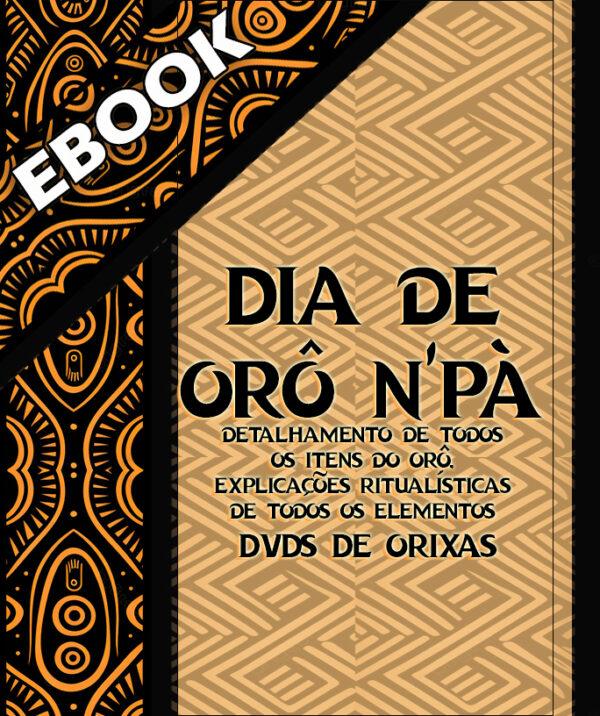 Dia de Oro N'pà,  Orô Ejé